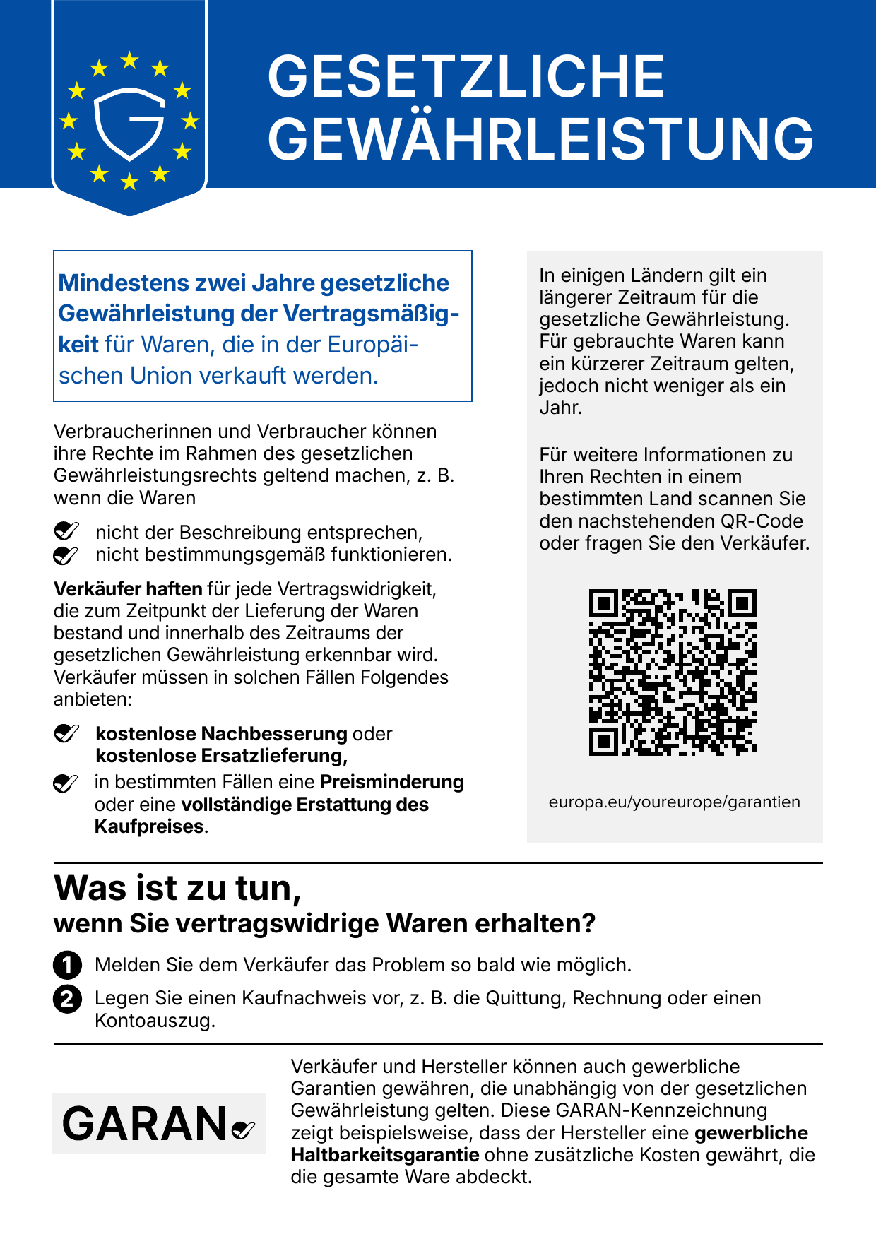 Gesetzliche Gewährleistung: mindestens zwei Jahre für in der EU verkaufte Waren. Details: europa.eu/youreurope/garantien